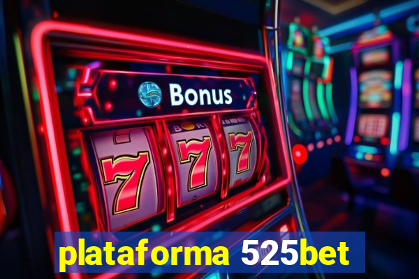 plataforma 525bet